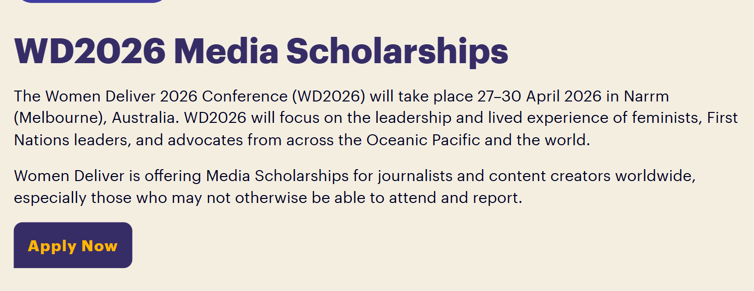 The Women Deliver 2026 Conference (WD2026) Media Scholarships for Journalists and Content Creators Worldwide (Fully Funded to Narrm, Melbourne, Australia)
