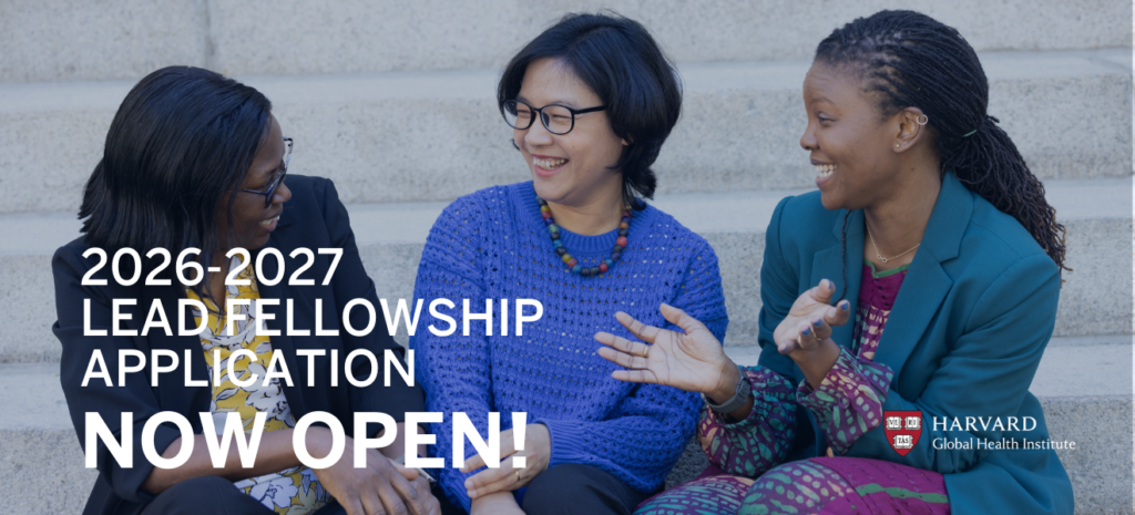 Harvard LEAD Fellowship for Promoting Women in Global Health 2026–2027