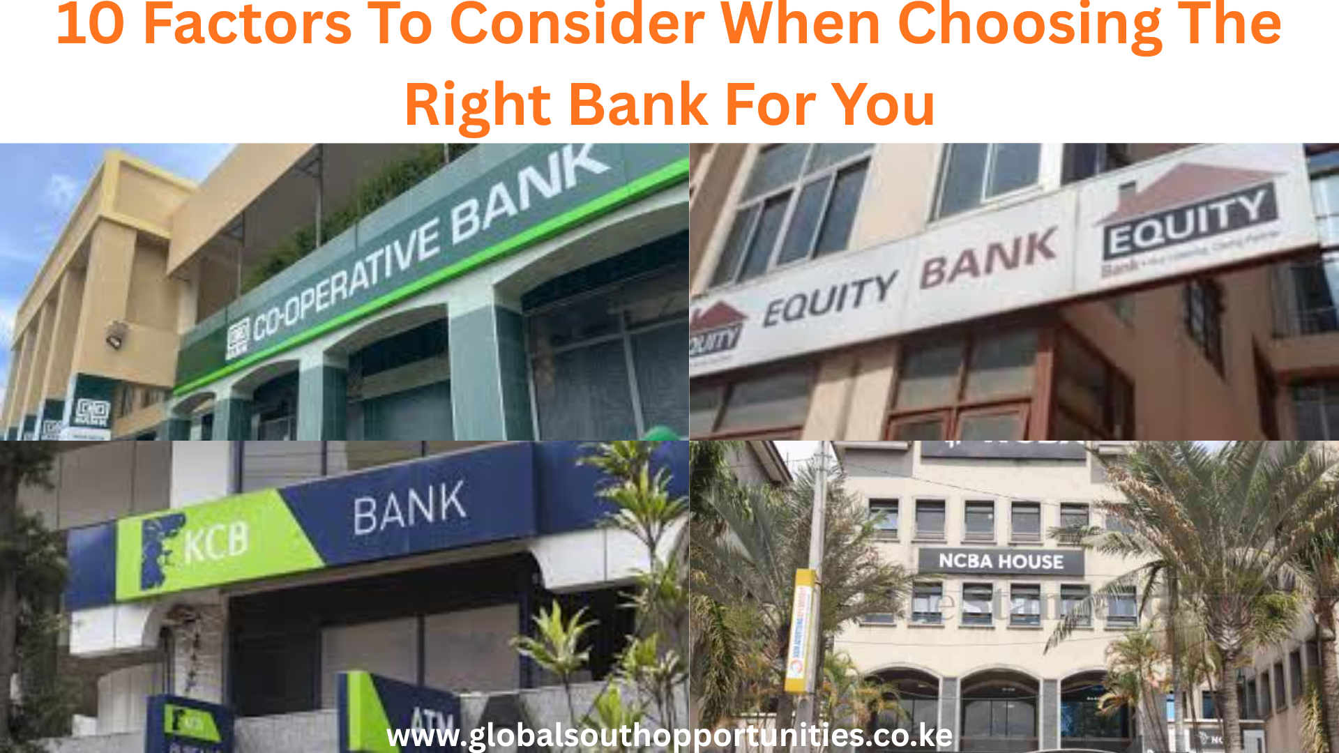 10 Factors To Consider When Choosing The Right Bank For You