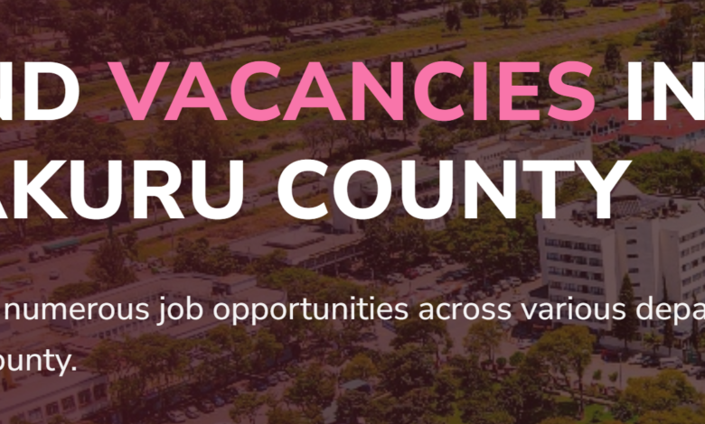 82 Vacancies Open at The Nakuru County Government